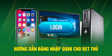 Đăng nhập QQ88 dành cho bet thủ
